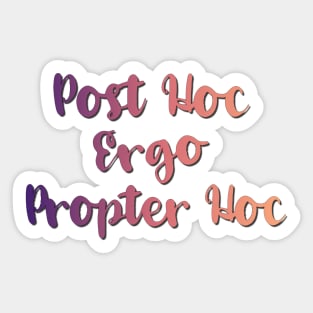 West Wing Post Hoc Ergo Propter Hoc Quote Sticker